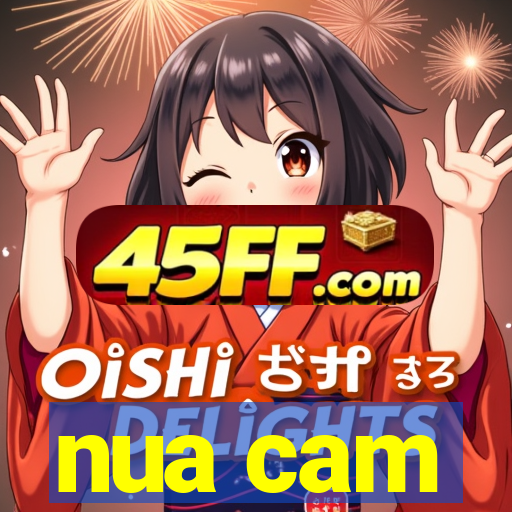 nua cam